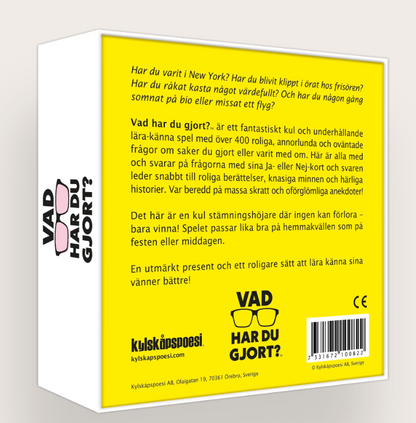 Vad har du gjort?